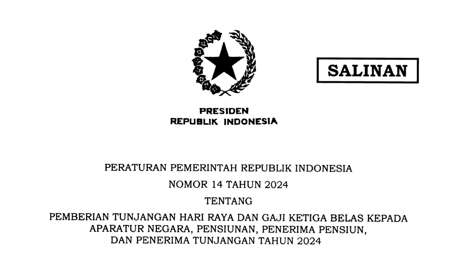 Inilah PP 14/2024 tentang THR dan Gaji ke-13 Aparatur Negara dan Pensiunan 2024